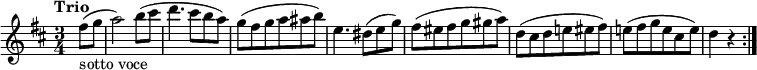 
\relative c'' {
    \version "2.18.2"
    \key d \major
    \tempo "Trio"
    \time 3/4
    \tempo 4 = 130
   \partial 4 fis8_\markup{sotto voce} (g a2) b8 (cis
   d4. cis8 b a)
   g (fis g a ais b)
   e,4. dis8 (e g)
   fis (eis fis g gis a)
   d, (cis d e! eis fis)
   e! (fis  g e cis e)
   d4 r \bar ":|."
}
