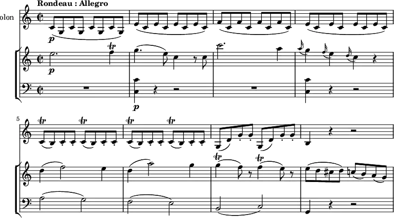 
\new GrandStaff <<
    \new StaffGroup <<
      \new Staff {
        \version "2.18.2"
         \tempo  "Rondeau : Allegro"
        \clef treble
        \key c \major
       \time 2/2
       \tempo 4 = 120
     \relative c'' {
                e2.\p f4 \trill
                g4. (e8) c4 r8 c8
                c'2. a4
                \grace a16 (g4) \grace f16 (e4) \grace d16 (c4) r4
                d4 (f2) e4
                d (a'2) g4
                g\trill (f8) r8 f4\trill (e8) r8
                e (d cis d) c! (b) a (g)
            }
      }
      \new Staff {
                 \clef bass 
                  \key c \major
                  \time 2/2       
      \relative c'' {
            R1 <c,, c'>4\p r4 r2
             R1 <c c'>4 r4 r2
             a'2 (g)
             f (e)
             b (c)
             g4 r4 r2
             }
      }
>>
    \new Staff { \set Staff.instrumentName = "Violon"
           \relative c'' {
              \key c \major
              \time 2/2
           c,8\p (g c g c g c g)
           e' (c e c e c e c)
           f (c f c f c f c)
           e (c e c e c e c)
           \repeat unfold 4 {c\trill (b) c-. c-.}
            g (d') g-. g-. g,(d') g-. g-.
            b,4 r4 r2
                 }           
       }
  >>
