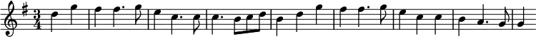 {\time 3/4
\key g \major
\partial 2 d''4 g'' fis'' fis''4. g''8 e''4 c''4. c''8 c''4. b'8 c'' d'' b'4 d'' g'' fis'' fis''4. g''8 e''4 c'' c'' b' a'4. g'8 g'4
}