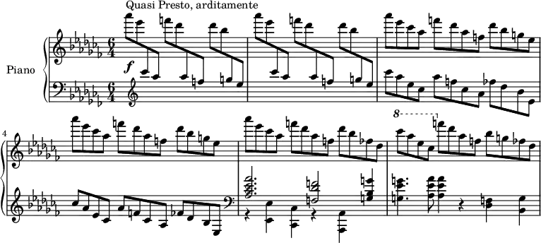 
\version "2.18.2"
\header {
  tagline=##f
}
upper=\relative c'' {
  \clef treble 
  \key aes \minor
  \time 6/4
  \tempo 4=238
  \tempo "Quasi Presto, arditamente"
  \set Staff.midiInstrument=#"acoustic grand"
   s4*0\f^\markup{Quasi Presto, arditamente}
   \repeat unfold 2 {
   aes''8[ ees \change Staff="lower" \stemUp \clef treble  ces8 aes]
   \change Staff="upper" \stemDown f'8[ des \change Staff="lower" \stemUp  aes8 f] 
   \change Staff="upper" \stemDown des'8 bes \change Staff="lower" \stemUp g8 ees|\change Staff="upper" \stemDown
   }
   % ms. 3-4
   \repeat unfold 2 {
   \change Staff="upper" \stemDown aes'8 ees ces aes  f'[ des aes f]  des' bes g ees
   }
   % ms. 5
   aes'8 ees ces aes  f'[ des aes f]  des' bes fes des
   % ms. 6
   \ottava #1
   \set Staff.ottavation=#"8"
   ces''8[ aes ees ces]
   \ottava #0
   f[ des aes f] bes g fes des 
}
lower=\relative c' {
  \clef bass
  \key aes \minor
  \time 6/4
  \set Staff.midiInstrument=#"acoustic grand"
  s1*3 \clef treble 
  ces''8[ aes ees ces]  aes'[ f ces aes]  fes'[ des bes ees,]
  % ms. 4
  ces'8 aes ees ces  aes'[ f ces  aes] fes' des bes ees,
  % ms. 5
  \clef bass
  << { < aes ces ees aes >2. < f des' f >2 < g bes g' >4 } \\ { r4 < ees, ees' >4 < ces ces' > r4 < aes aes' >4 } >>
  % ms. 6
  < g'' ees' g >4. < aes ees' aes >8 q4 r4 < des, f >4 < bes g' >
}
\score {
  \new PianoStaff <<
    \set PianoStaff.instrumentName=#"Piano"
    \new Staff="upper" \upper
    \new Staff="lower" \lower
  >>
  \layout {
    #(layout-set-staff-size 16)
    \context {
      \Score
      \override SpacingSpanner.common-shortest-duration=#(ly:make-moment 1/3)
      \remove "Metronome_mark_engraver"
    }
  }
  \midi { }
}
