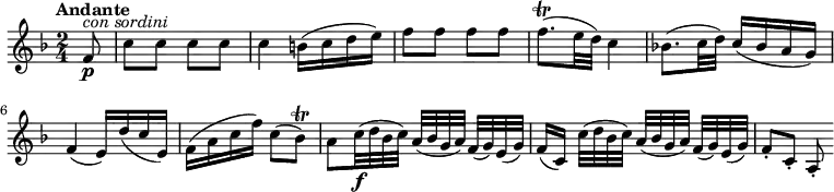 
\relative c'' {
  \version "2.18.2"
  \key f \major
  \tempo "Andante"
  \tempo 4 = 70
  \time 2/4
 \partial 4 \partial 8 f,8\p^\markup {\italic {con sordini}} c' c c c
 c4 b16 (c d e ) 
  f8 f f f
  f8.\trill (e32 d) c4
  bes!8. (c32 d) c16 (bes a g)
  f4 (e16) d' (c e,)
  f (a c f) c8 (bes\trill)
  a8 c32\f (d bes c) a [(bes g a)] f (g) e (g)
  f16[(c)] c'32 [(d bes c)] a [(bes g a)] f (g) e (g)
  f8-. c-. a-.
}
