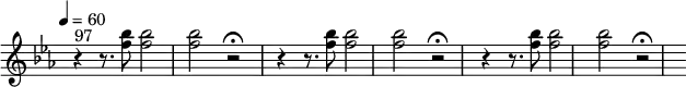 
\relative c'' {
   \version "2.18.2"
    \key ees \major
    \time 4/4
    \tempo 4 = 60
    \tempo "Adagio"
    \omit Staff.TimeSignature
 r4^ \markup{ 97 } r8. <f bes>8 <f bes>2 <f bes> r2 \fermata  \repeat unfold 2 {  r4 r8. <f bes>8 <f bes>2 <f bes> r2 \fermata}
  }
