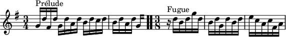 
\version "2.18.2"
\header {
  tagline = ##f
}
\score {
  \new Staff \with {
  }
<<
  \relative c'' {
    \key g \major
    \time 3/4
     %% INCIPIT CBT II-15, BWV 884, sol majeur
     g16^\markup{Prélude} d' fis, d' g, d' a d b d c d | \once \override Staff.TimeSignature #'stencil = ##f \time 5/8 b d a d 
{ 
 % suppression des warnings :
 #(ly:set-option 'warning-as-error #f)
 #(ly:expect-warning (_ "stem does not fit in beam")) %% <= à traduire éventuellement
 #(ly:expect-warning (_ "beam was started here")) %% <= à traduire éventuellement
  \set stemRightBeamCount = #2
  g,4*1/4[ s]
}
 \bar ".."
     \time 3/8
     r16^\markup{Fugue} d'16 b d g d b d g, d' b d e c a c fis, a
  }
>>
  \layout {
     \context { \Score \remove "Metronome_mark_engraver"  
     \override SpacingSpanner.common-shortest-duration = #(ly:make-moment 1/3) }
       }
  \midi {}
}
