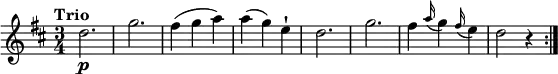 
\relative c'' {
    \version "2.18.2"
    \key d \major
    \time 3/4
    \tempo "Trio" 
  d2.\p g fis4 (g a)
  a (g) e-!
  d2. g 
  fis4 \grace a16 (g4) \grace fis16 (e4)
  d2 r4  \bar ":|."
  }
