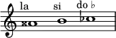 
    \relative c'' {
      \time 3/1
      \override Staff.TimeSignature #'stencil = ##f
      aisis1^\markup { \center-align "la 𝄪" }
      b^\markup { \center-align "si" }
      ces^\markup { \center-align "do ♭" }
    }
  