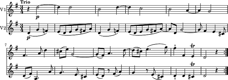 
<<
  \new Staff \with {
       instrumentName = #"V1"
     }
     \relative c'' { 
         \version "2.18.2"
         \clef "treble" 
         \tempo "Trio" 
         \key g \major
         \time 3/4
                  r4 d2 \p ~ 
                  d4 d2
                 b2 d4 ~ 
                 d c2
                 b2 a4 ~ 
                 a g2
                fis4. a8 d4
                cis8 (e) g,2 ~ 
                g8 (fis) a4. d8 ~ 
                d (cis) e4. (g8)
                fis4-! fis, e \trill 
                d2 r4 \bar ":|."
}
\new Staff \with {
         instrumentName = #"V2" }
\relative c'' {
         \clef "treble" 
         \tempo "Trio" 
         \key g \major
         \time 3/4
          d,4\p (g f)
          e8 (d e g fis! a)
          d,4 (g f)
          e8 (d e g fis! a~)
          a d, g2 ~
          g8 fis4 e cis8
          d (fis) a,4. a'8
          g4. e8 cis4
          e8 (d) r8 fis8 (a4)
          g r8 e8 (cis4)
          d-! d cis \trill 
          d2 r4 \bar ":|."
 }
>>
