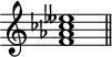 
\header {
  tagline = ##f
\version "2.16.2"
}
\score {
  \new Staff \with {
    \remove "Time_signature_engraver"
  }
  \relative c' {
    \key c \major
    \time 1/1
    \tempo 2 = 50
    \autoBeamOff
    \clef treble
    \override Rest #'style = #'classical
      < f aes ces eeses >1
    \bar "||"
  }
  \layout {
    \context {
      \Score
      \remove "Metronome_mark_engraver"
    }
  }
  \midi {}
}
