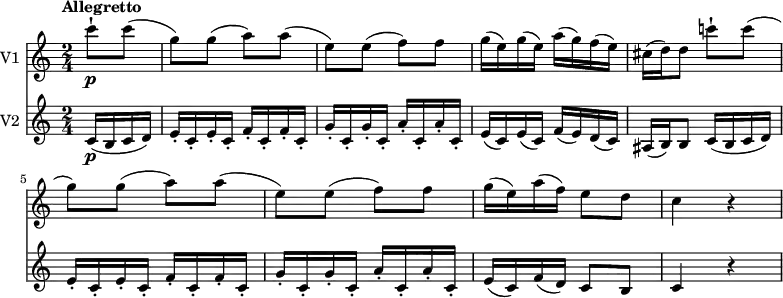 
<<
  \new Staff \with { instrumentName = #"V1 "}  \relative c'' {
         \clef "treble" 
         \tempo "Allegretto"
         \key c \major
         \time 2/4 
          \tempo 4 = 90
     \partial 4 c'8-! \p c (g) g (a) a (e) e (f) f
     g16 (e) g (e) a (g) f (e)
     cis (d) d8 c'!-! c (g) g (a) a (e) e (f) f
     g16 (e) a (f) e8 d
     c4 r
}
 \new Staff \with { instrumentName = #"V2 "} \relative c' {      
         \clef  "treble"  
         \key c \major
         \time 2/4
         \set Staff.midiMinimumVolume = #0.2 \set Staff.midiMaximumVolume = #0.5 
         \partial 4 c16 \p (b c d)
         e-.  c-. e-. c-. f-. c-. f-. c-.
         g'-.  c,-. g'-. c,-. a'-. c,-. a'-. c,-.
         e (c) e (c) f (e) d (c)
         ais (b) b8 c16 (b c d)
         e-.  c-. e-. c-. f-. c-. f-. c-.
         g'-.  c,-. g'-. c,-. a'-. c,-. a'-. c,-.
         e (c) f (d) c8 b
         c4 r
}
>>
