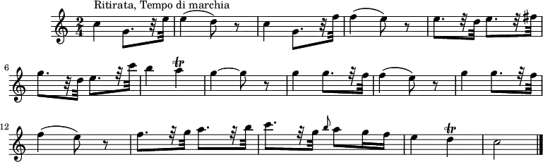 
\header {
  tagline = ##f
}
\score {
  \new Staff \with {
  }
<<
  \relative c'' {
    \key c \major
    \time 2/4
    \tempo 4 = 120
    \override TupletBracket #'bracket-visibility = ##f
    \set Staff.midiInstrument = #"violin" 
    %\autoBeamOff
     %%%%%%%%%%%%%%%%%%%%%%%%%% Ritirata - thème
     c4^"Ritirata, Tempo di marchia" g8.[ r32 e'32] e4( d8) r8 c4 g8.[ r32 f'32] f4( e8) r8 e8.[ r32 d32] 
     e8.[ r32 fis32] g8.[ r32 d32] e8.[ r32 c'32] b4 a\trill g4~ g8 r8
     \repeat unfold 2 { g4 g8.[ r32 f32] f4( e8) r8 } f8.[ r32 g32] a8.[ r32 b32] c8.[ r32 g32] \grace b8 a8 g16 f e4 d\trill c2 \bar "|."
  }
>>
  \layout {
     \context { \Score \remove "Metronome_mark_engraver" }
  }
  \midi {}
}
