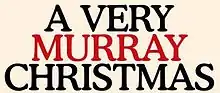 Description de l'image A Very Murray Christmas.jpg.