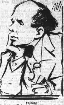 caricature au trait du banquier Volberg, le menton au creux de la main et le lorgon en bataille