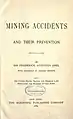 Mining accidents and their prevention, 1889