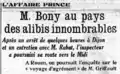 Le 9 avril : « M. Bony (sic) au pays des alibis innombrables. Après un arrêt de quelques heures à Dijon et un entretien avec M. Rabut [le magistrat instructeur], l'inspecteur a poursuivi sa route vers le Midi. »