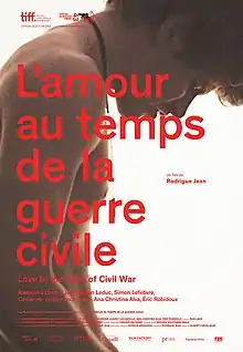 Description de l'image Affiche 9 L’Amour au temps de la guerre civile Fr.jpg.