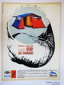 Publicité La Prairie vers 1965 : Plus que jamais vos vacances méritent une tente, un bateau polyester, une caravane pliante LA PRAIRIE