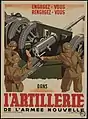 Affiche avec des artilleurs autour d'un canon, et le slogan engagez-vous, rengagez-vous dans l'artillerie de l'Armée nouvelle.