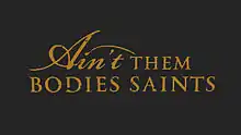 Description de l'image Ain't Them Bodies Saints.jpg.