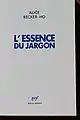 L'Essence du jargon, 1994