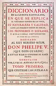 Premier tome (1726) du Diccionario de autoridades de l'Académie royale espagnole
