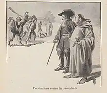 Dessin représentant à l'arrière plan des soldats persécutant des Protestants ; au premier plan, un religieux et un noble regardent la scène sans intervenir.