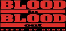 Description de l'image Blood In, Blood Out (Film) Logo.png.