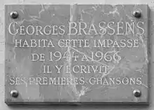 « Georges Brassens habita cette impasse de 1944 à 1966, il y écrivit ses premières chansons »