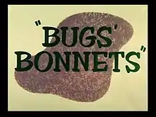 Description de l'image Bugs' Bonnets title card 1080p.JPG.