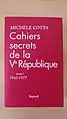 Cahiers secrets de la Ve République - tome 1.