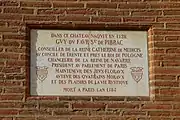 Plaque en mémoire de Guy du Faur de Pibrac, célèbre poète et parlementaire du 16e siècle.