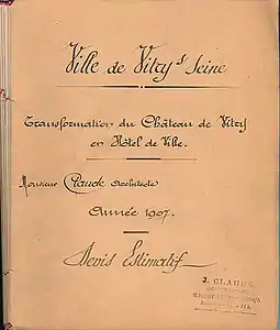 Devis estimatif de la transformation du Château Vitry-sur-Seine en Hôtel de ville par l'architecte de la municipalité Monsieur Claude