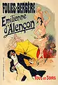 Affiche de Jules Chéret datant de 1893 pour le passage d’Émilienne d'Alençon sur la scène des Folies Bergère.