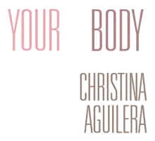 Description de l'image Christina Aguilera - Your Body logo.png.