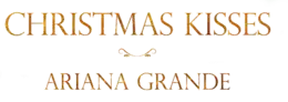 Description de l'image Christmas Kisses Ariana Grande.png.