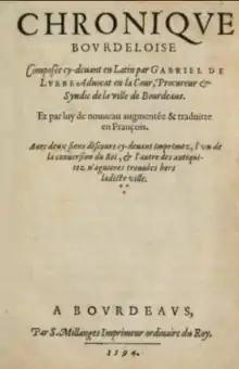 Chronique bourdeloise de Gabriel de Lurbe.