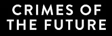 Description de l'image Crimes of the Future (film, 2022).jpg.