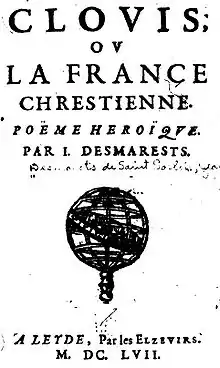 Clovis ou la France chrétienne par Jean Desmarets de Saint-Sorlin publié à Leyde par les Elzevier en 1657.