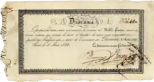 Action de la Société d'exploitation du Diorama de Paris de 1000 francs, émise le 3 août 1822, signée en original par les deux inventeurs et administrateurs fondateurs Charles Marie Bouton et Louis Daguerre. Le détenteur de l'action avait droit à la deux cent cinquantième partie des bénéfices nets à partir de l'ouverture du Diorama le 11 juillet 1822.