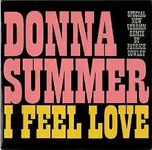 Pochette du remix de I Feel Love par Patrick Cowley datant de 1982.