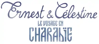 Description de l'image Ernest et Célestine - Le Voyage en Charabie.png.