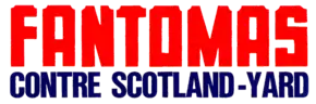 Description de l'image Fantomas contre Scotland Yard Logo.png.