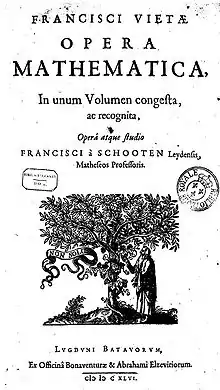Les œuvres mathématiques de François Viète publiées à Leyde par Bonaventure et Abraham Elzevier en 1646.