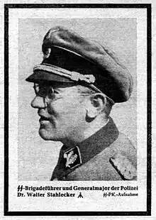 Walter Stahlecker (1900-1942) - SS-Brigadführer et général de division de la police, commandant de l'Einsatzgruppe A. Cette section était active dans les pays baltes et dans le nord de la Russie soviétique, acteur de la Shoah par balles. Il a ensuite été remplacé par Heinz Jost.