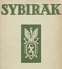 La revue Sybirak, parue dans les années 1930, qui eut Artur Zabęski et Marceli Poznańsk comme rédacteurs en chef, qui traitait des problématiques des Sybiraks
