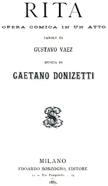 Description de l'image Gaetano Donizetti - Rita - title page of the libretto - Milan 1885.png.