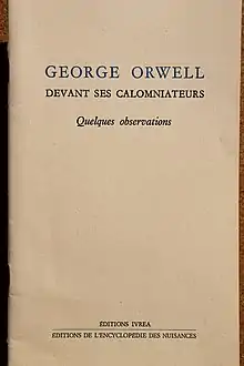 George Orwell devant ses calomniateurs, en co-édition avec l'Encyclopédie des Nuisances.