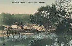 Griscourt. Le gué du pont-aux-chênes. Le réservoir.