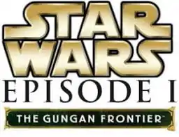 Les mots Star Wars: Episode I - The Gungan Frontier sont écrits en lettre noires et or.