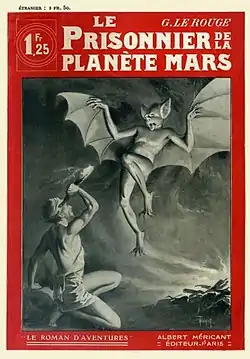 couverture titré Le Prisonnier de la planète Mars avec un dessin en noir et blanc représentant un homme avec un flambeau qui effraie une chauve-souris géante.