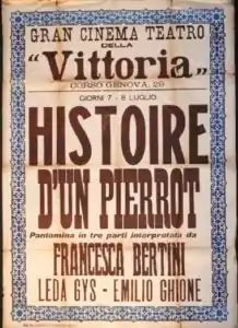 Affiche jaunie où l'on peut lire : Gran Cinema Teatro "Victoria" - HISTOIRE D'UN PIERROT.