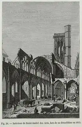 L'église Saint-André-des-Arts lors de sa démolition, d'après une restitution lithographique de Theodor Josef Hubert Hoffbauer datée d'entre 1875 et 1882 (la date de démolition indiquée dans la légende de la lithographie est erronée).